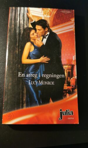 En streg i regningen, Lucy Monroe, Julia, Harlequin, Nr 932/2008