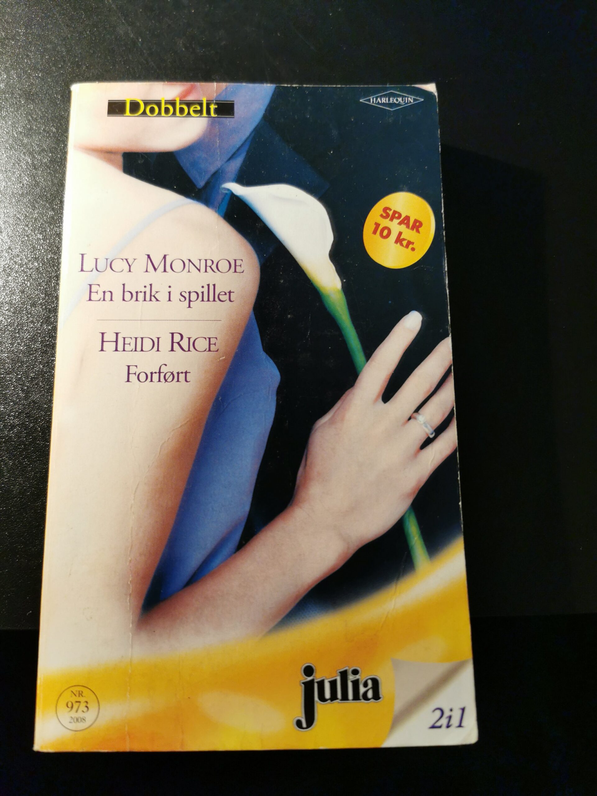 En brik i spillet, Lucy Monroe, Forført, Heidi Rice, Julia, Harlequin, Nr 973/2008