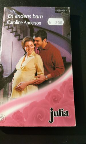 En andens barn, Caroline Anderson, Julia, Harlequin, Nr 704/2005