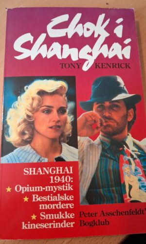 Chok i Shanghai - Tony Kenrick