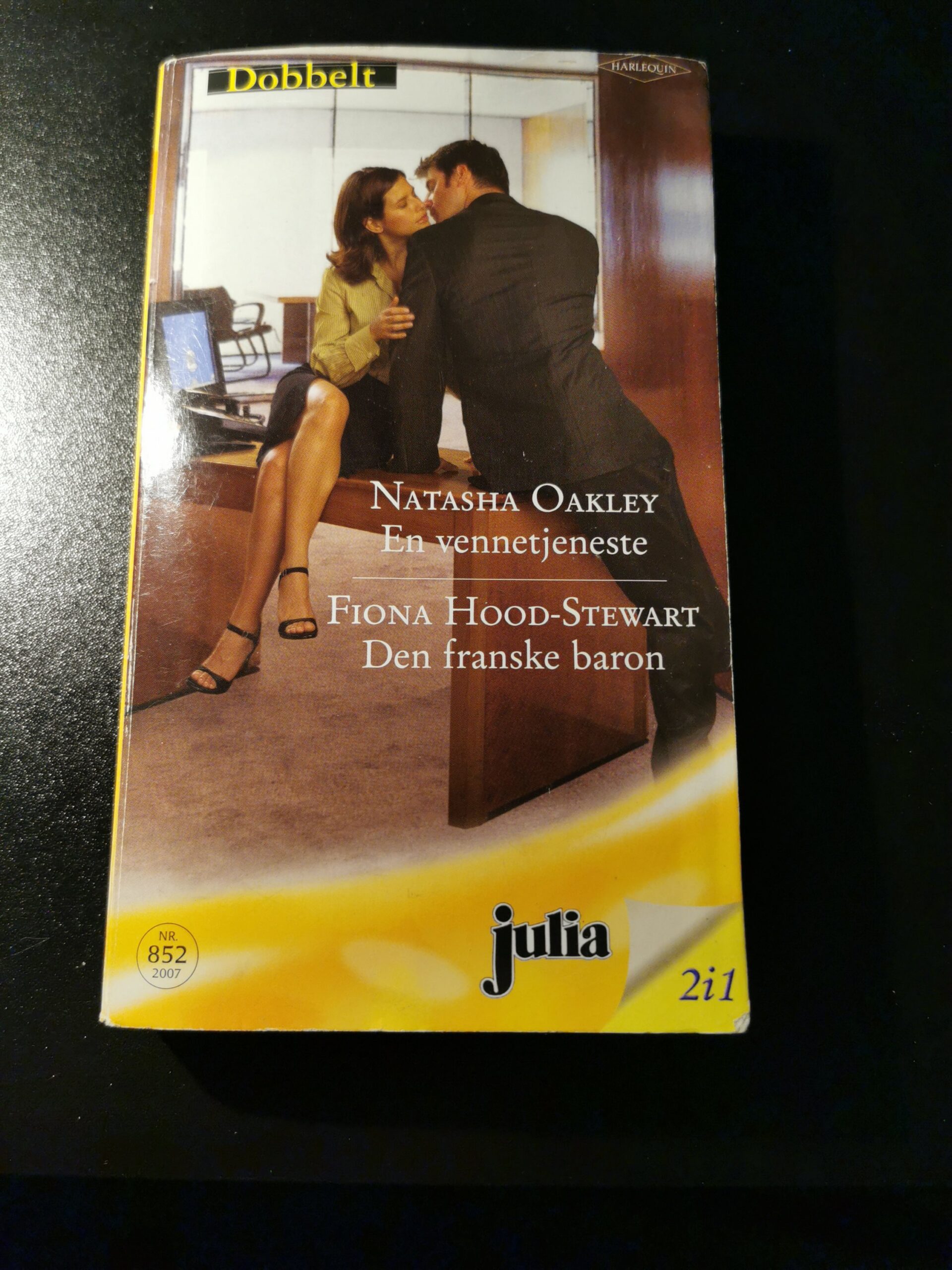 En vennetjeneste - Natasha Oakley - Den franske baron - Fiona HoodStewart - Harlequin - Nr 852/2007