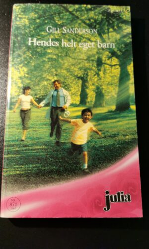 Hendes helt eget barn - Gill Sanderson - Harlequin - Nr 871/2007