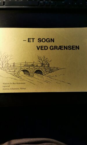 Et sogn ved grænsen - Motiver fra Bov Kommune