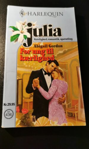 For ung til kærlighed, Abigail Gordon, Julia, Harlequin, Nr 436