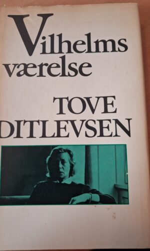 Vilhelms værelse  - Tove Ditlevsev