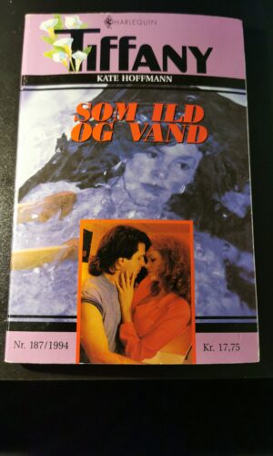 Som ild og vand, Kate Hoffmann, Tiffany, Harlequin, nr. 187/1994