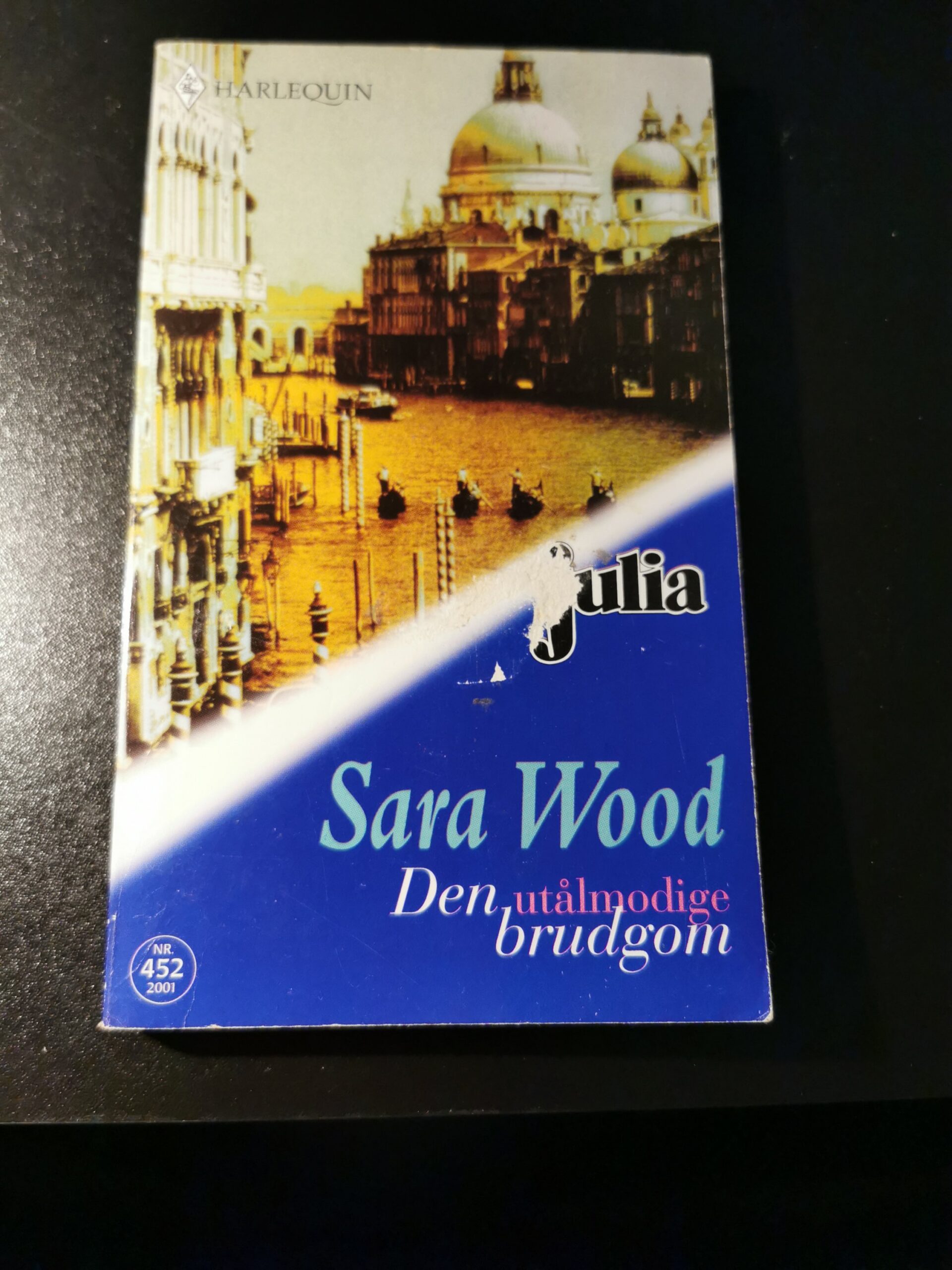 Den utålmodige brudgom, Sara Wood, Julia, Harlequin, Nr 452/2001