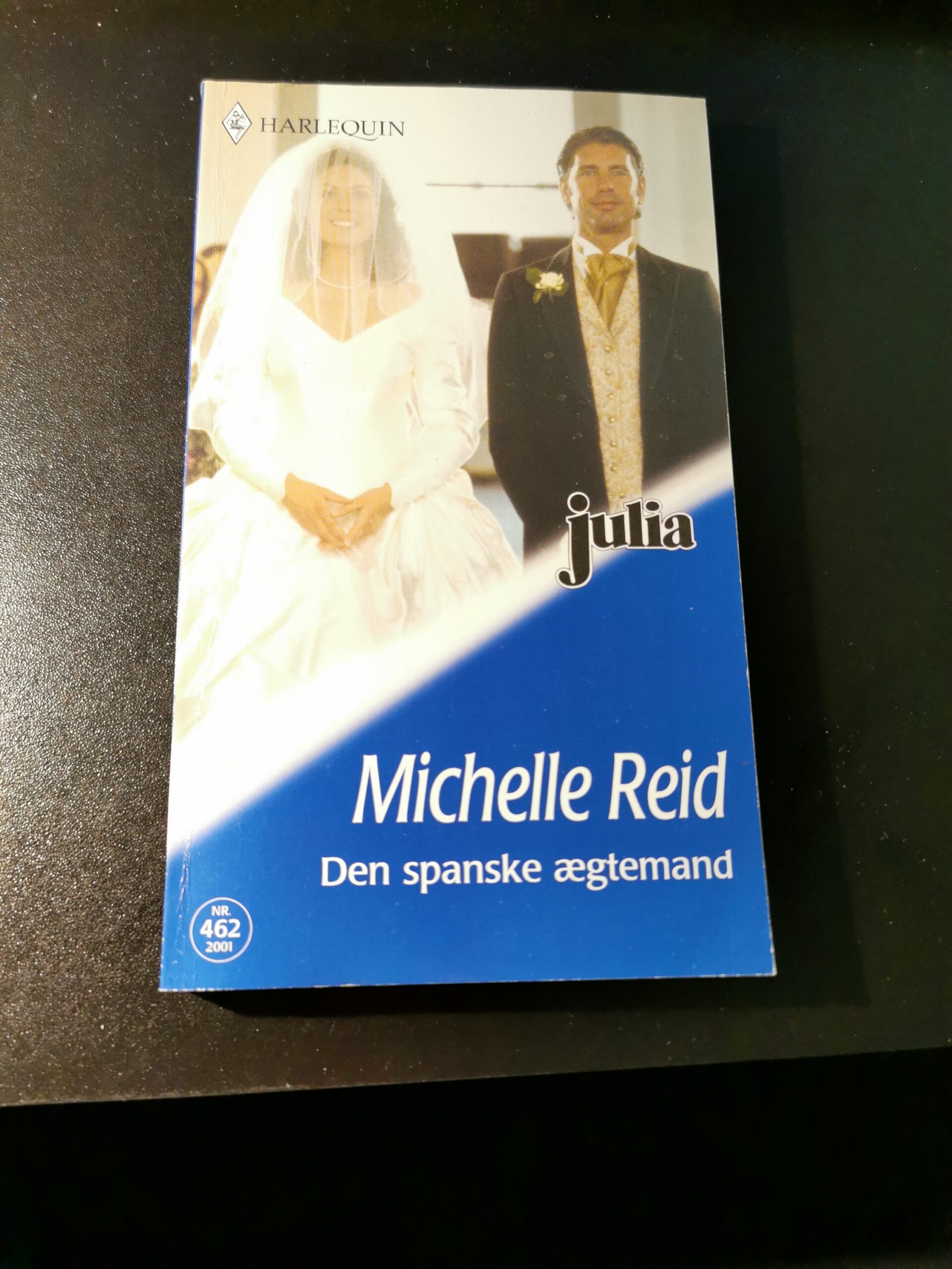 Den spanske ægtemand, Michelle Reid, Julia, Harlequin, Nr. 462/2001