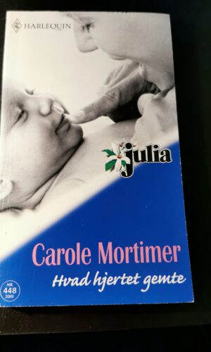 Hvad hjertet gemte, Carole Mortimer, Julia, Harlequin, Nr 448/2001