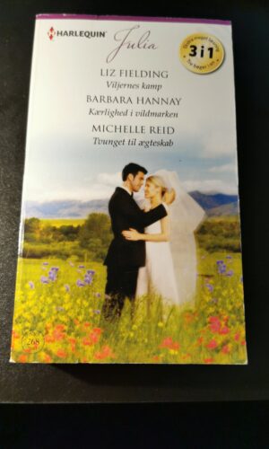Vilhjernes kamp, Liz Fielding, Kærlighed i vildmarken, Barbara Hannay, Tvunget til ægteskab, Michelle Reid. Julia, Nr. 268/2014