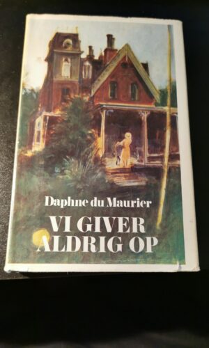 Vi giver aldrig op, Daphne du Maurier