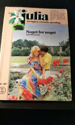 Noget for noget, Sally Wentworth, Aller, Julia, Nr. 52