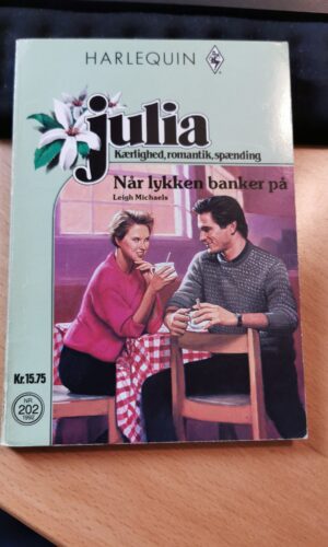 Når lykken banker på, Leigh Michaels, Julia, Nr. 202/1992