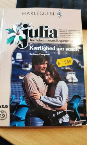 Kærlighed gør stærk, Bethany Campbell, Julia, Nr. 172/1991
