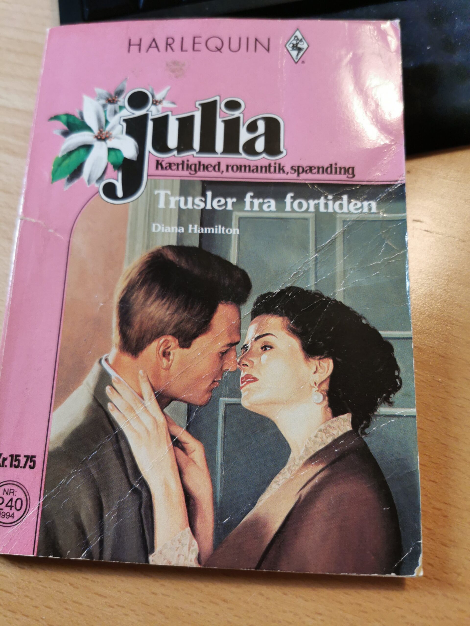 Trusler fra fortiden, Diana Hamilton, Julia, Nr. 240/1994