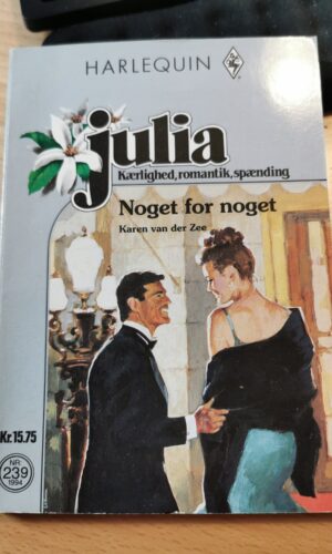 Noget for noget, Karen Van Der Zee, Julia, Nr. 239/1994