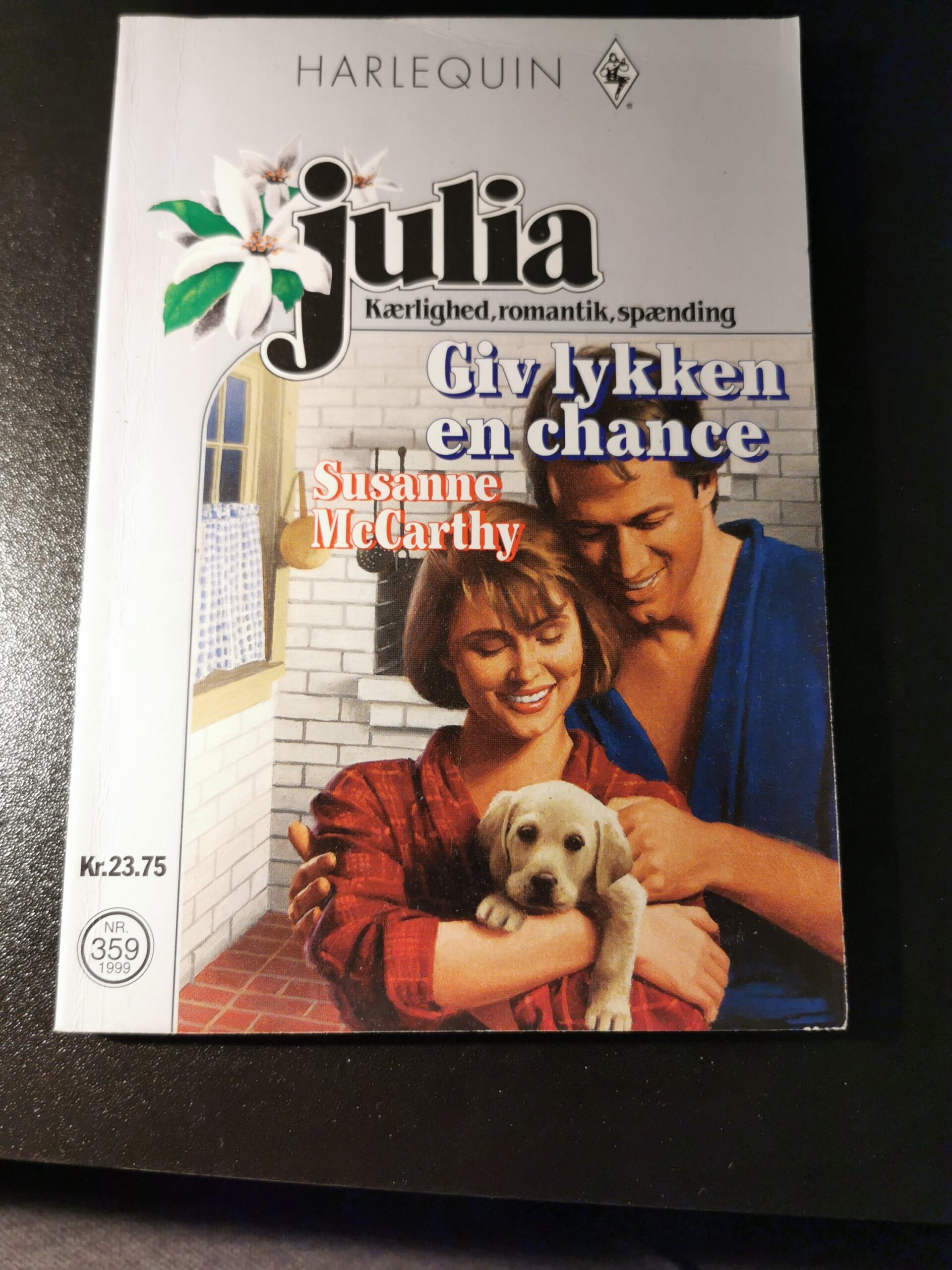 Giv lykken en chance, Susanne McCarthy, Julia, HARLEQUIN, Nr. 359/1999