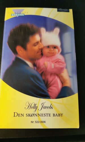 Den skønneste Baby, Holly Jacobs,  HARLEQUIN, De bedste romaner, Nr. 522/2006
