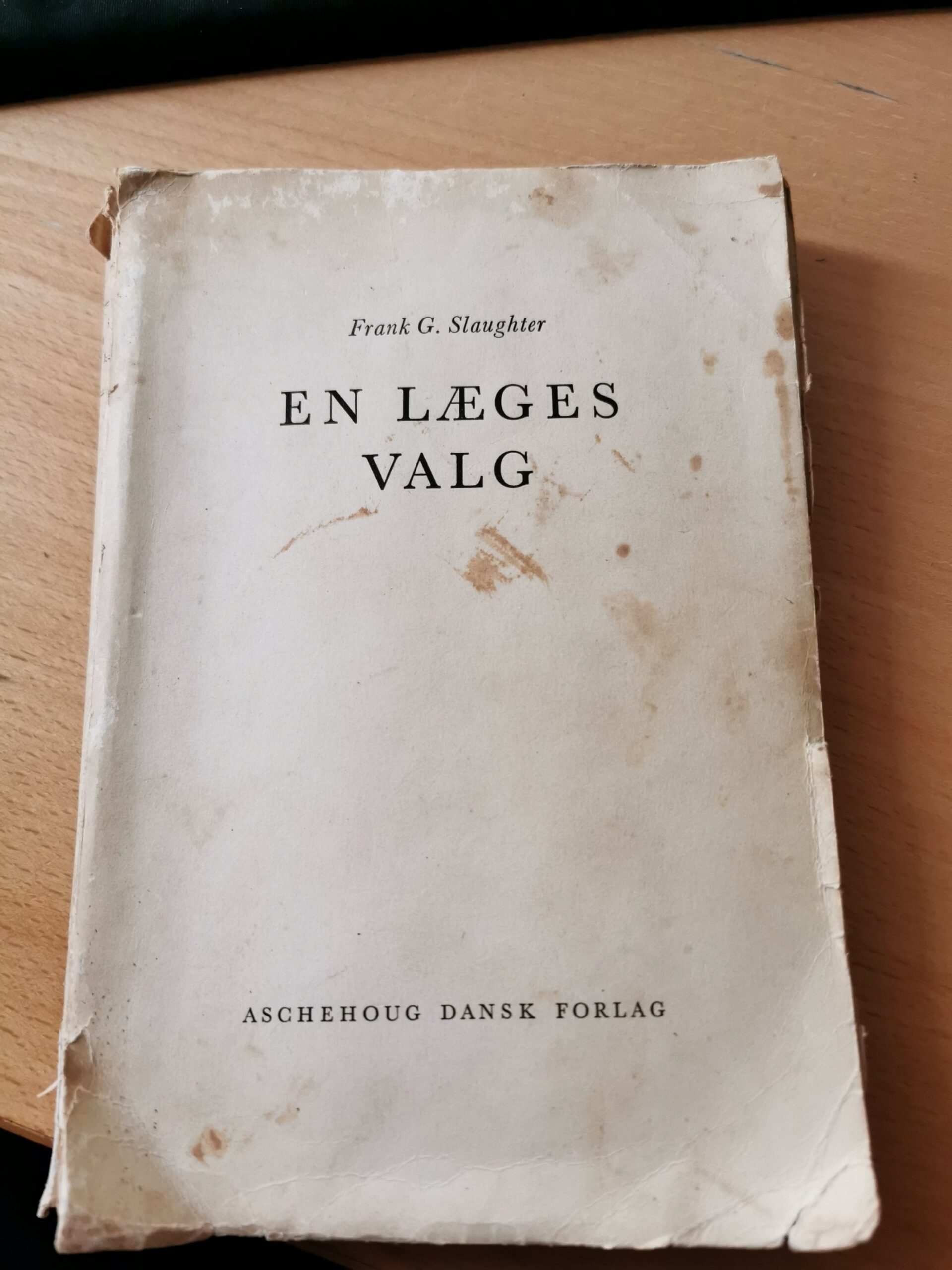 En Læges Valg, Frank G. Slaughter