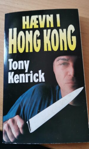 Hævn I Hong Kong - Tony Kenrick