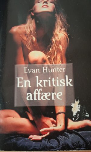 En Kritisk affære - Evan Hunter