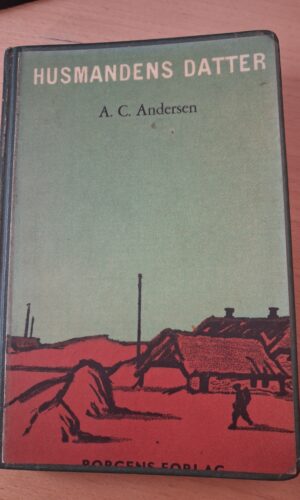Husmandene datter  - A. C. Andersen