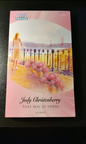 Livet skal gå videre, Judy Christenberry, De bedste romaner, Harlequin,  Nr 600/2007