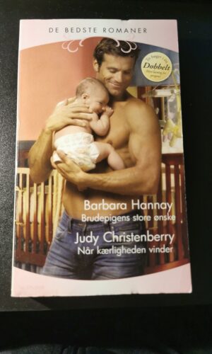 Brudepigens store ønske, Barbera Hannay, Når kærligheden, vinder, Judy Christenberry, De bedste romaner, Harlequin,  Nr 675