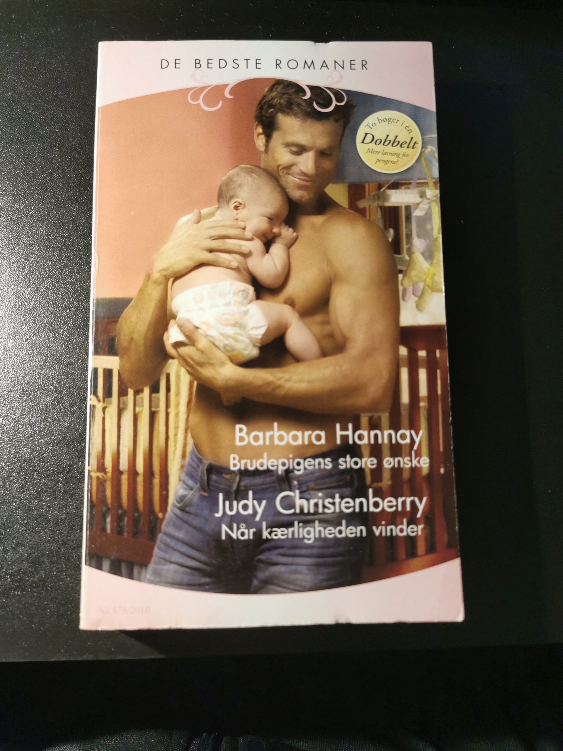 Brudepigens store ønske, Barbera Hannay, Når kærligheden, vinder, Judy Christenberry, De bedste romaner, Harlequin, Nr 675