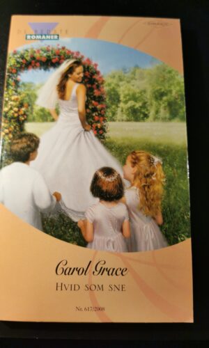 Hvid som sne, Carol Grace, De bedste romaner, Harlequin,  Nr 617/2009