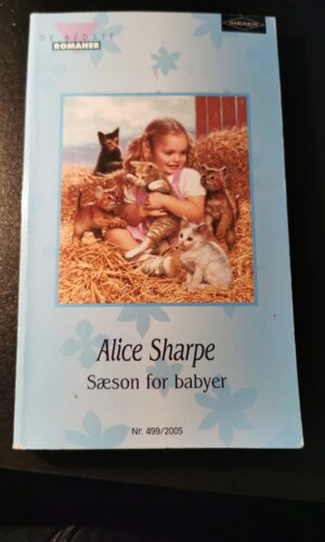Sæson for babyer, Alice Sharpe, De bedste romaner, Harlequin,  Nr 499/2005
