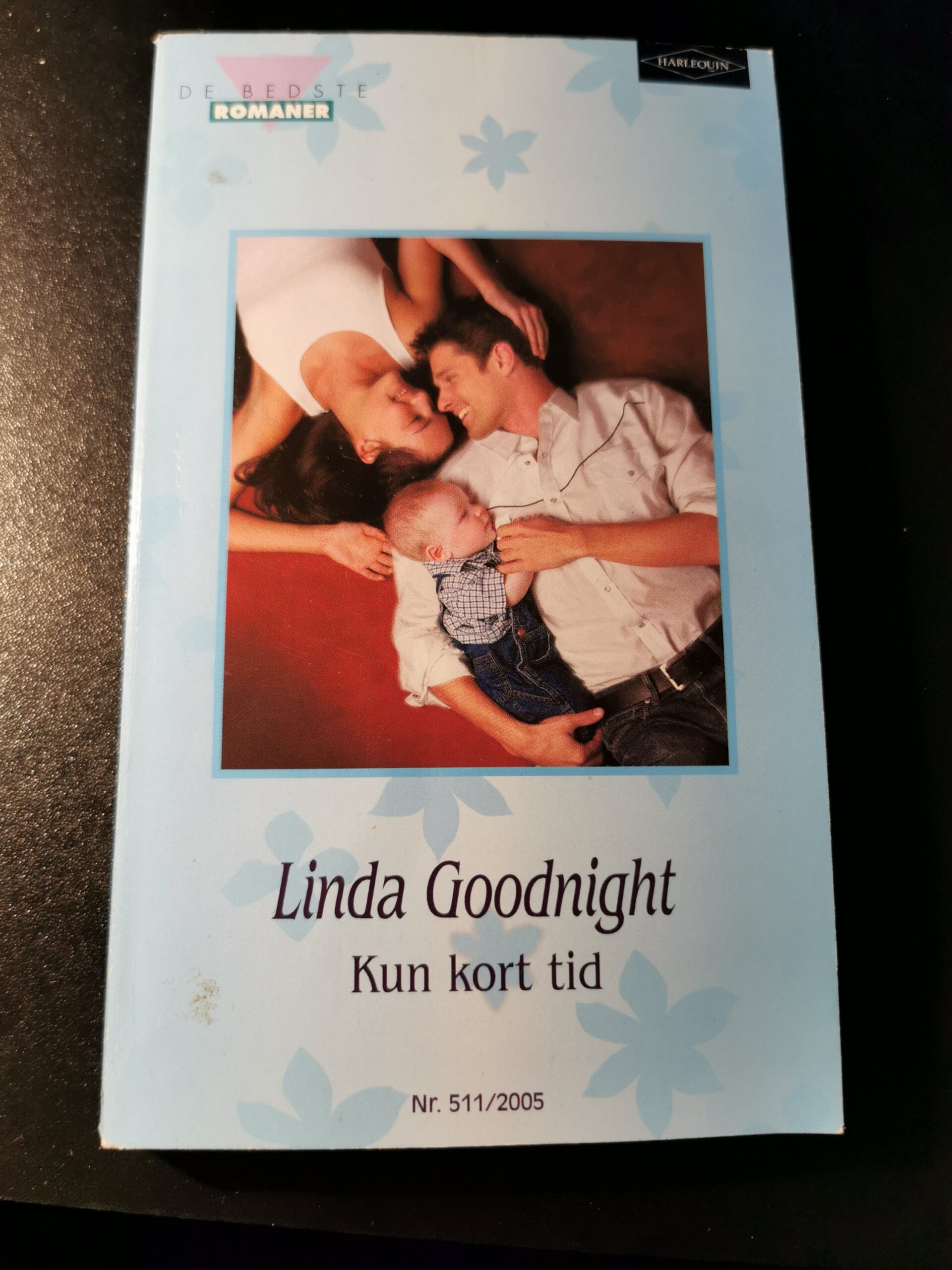 Kun kort tid, Linda Goodnight, De bedste romaner, Harlequin, Nr 511/2005