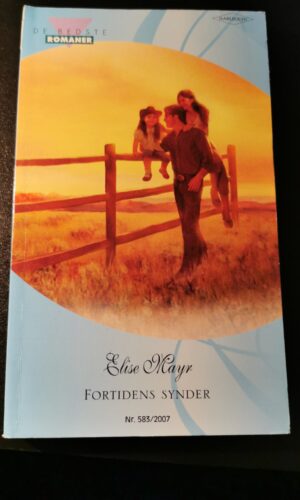 Fortidens syndere, Elise Mayr, Harlequin,  Nr 583/2007