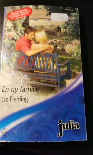 En ny familie, Liz Fielding, Julia, Harlequin,  Nr 664/2005
