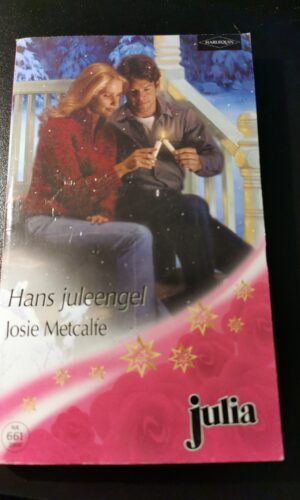Hans juleengel, Josie Metcalfe, Julia, Harlequin,  Nr 661/2004