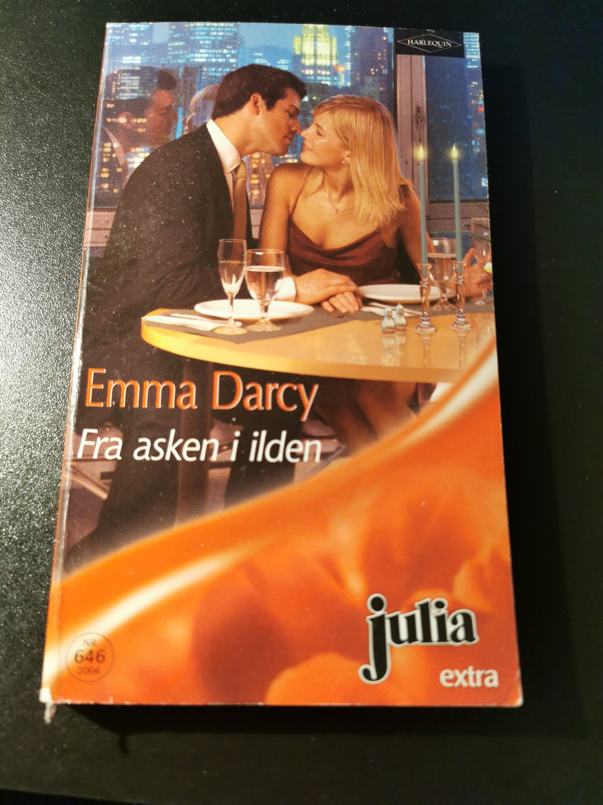 Fra asken til ilden, Emma Darcy, Julia, Harlequin, Nr 646/2004