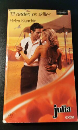 Til døden os skiller, Helen Bianchin, Julia, Harlequin,  Nr 645/2004