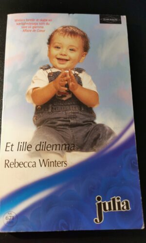 Et lille dilemma, Rebecca Winters, Julia, Harlequin,  Nr 671/2005