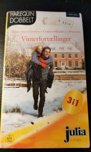 Vinterfortællinger, Helen Bianchin, Lucy, Rebecca Winters, Julia, Harlequin,  Nr 831/2006