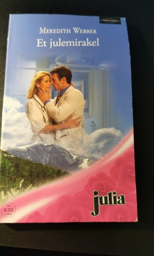 Et julemirakel, Meredith Webber, Julia, Harlequin,  Nr 830/2006