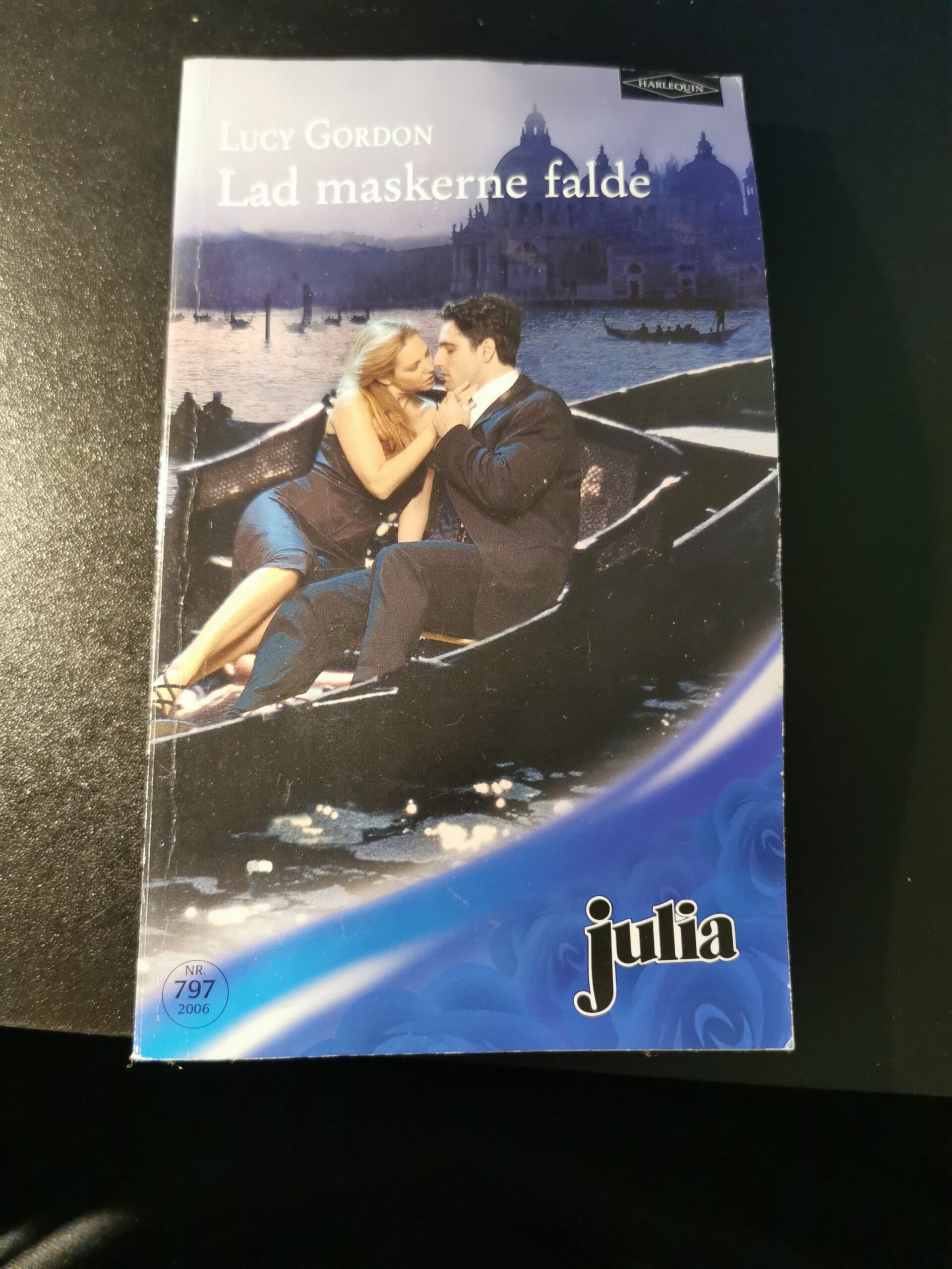 Lad maskerne falde, Lucy Gordon, Julia, Harlequin, Nr 797/2006
