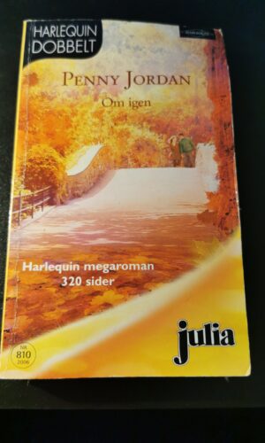 Om igen, Penny Jordan, Julia, Harlequin,  Nr 810/2006