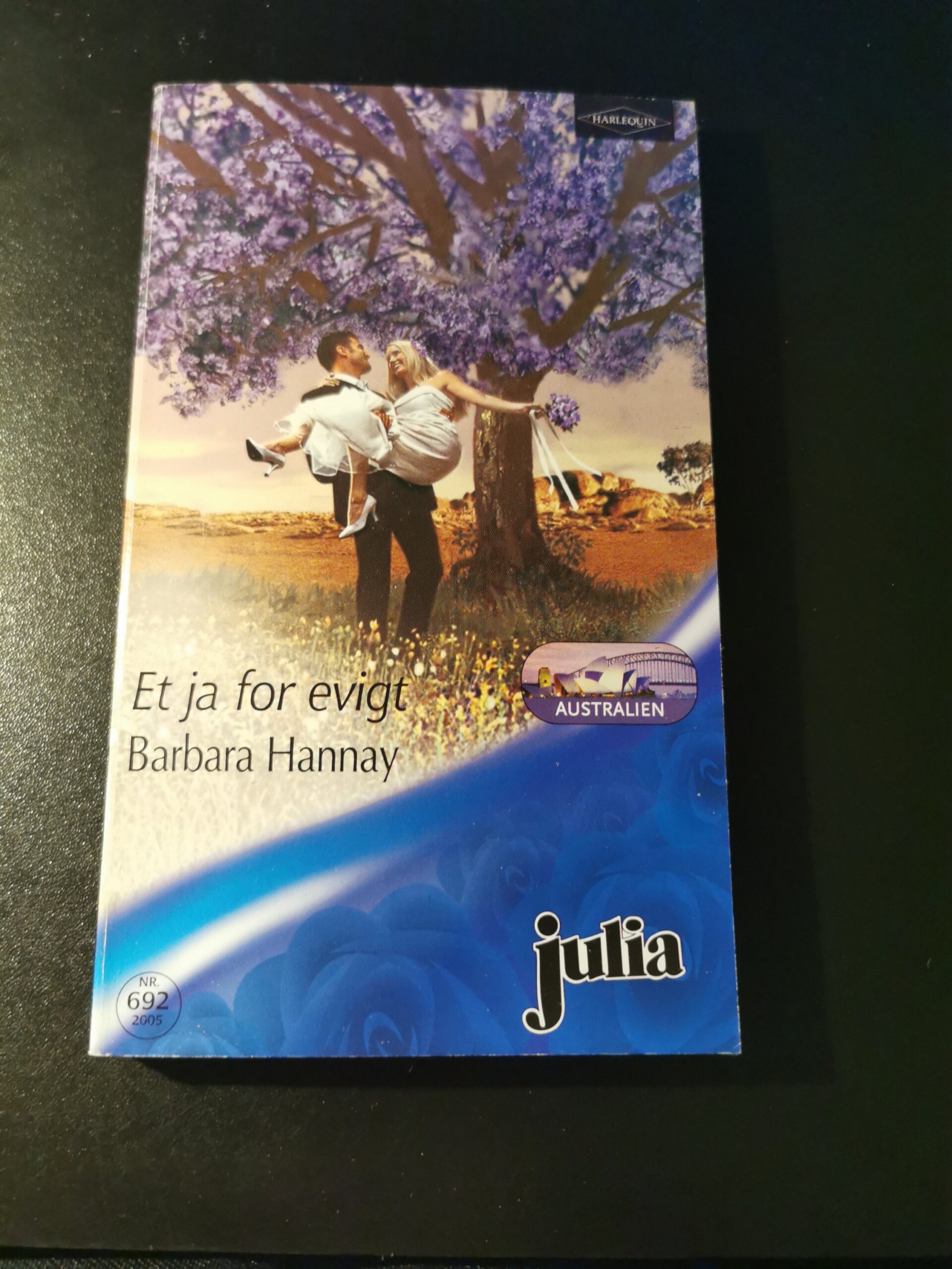 Et ja for evigt, Barbara Hannay, Julia, Harlequin, Nr 692/2005