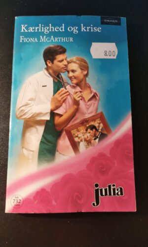Kærlighed og krise, Fiona McArthur, Julia, Harlequin,  Nr 732/2005