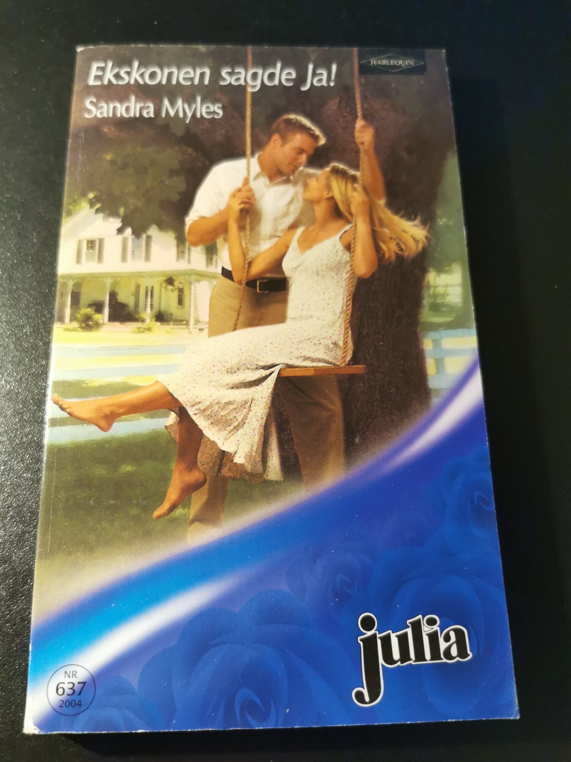 Ekskonen sagde ja, Sandra Myles, Julia, Harlequin, Nr 637/2004