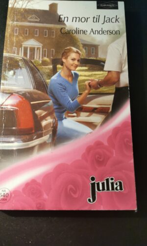 En mor til Jack, Caroline Anderson, Julia, Harlequin,  Nr 640/2004