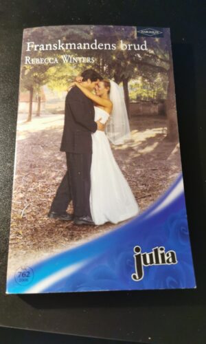 Franskmandens brud, Rebecca Winters, Julia, Harlequin,  Nr 762/2006