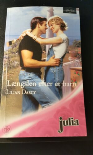 Længslen efter et barn, Lilian Darcy, Julia, Harlequin,  Nr 760/2006