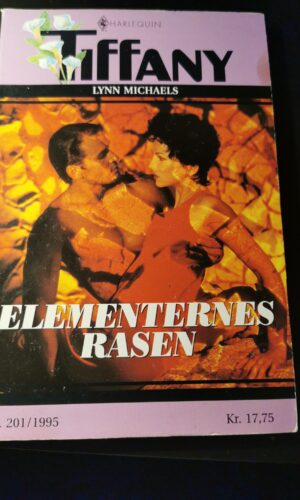 Elementernes rasen, Lynn Michaels, Tiffany, Harlequin,  Nr 201/1995
