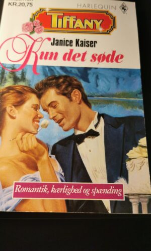 Kun det søde, Janice Kaiser, Tiffany, Harlequin,  Nr 267/1997